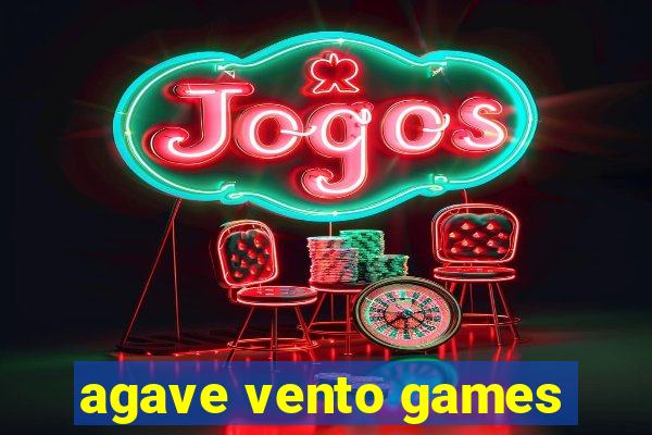 agave vento games